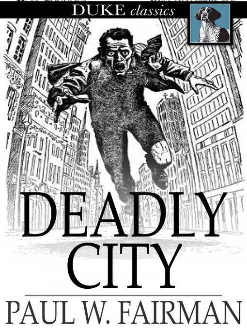 Title details for Deadly City by Paul W. Fairman - Wait list